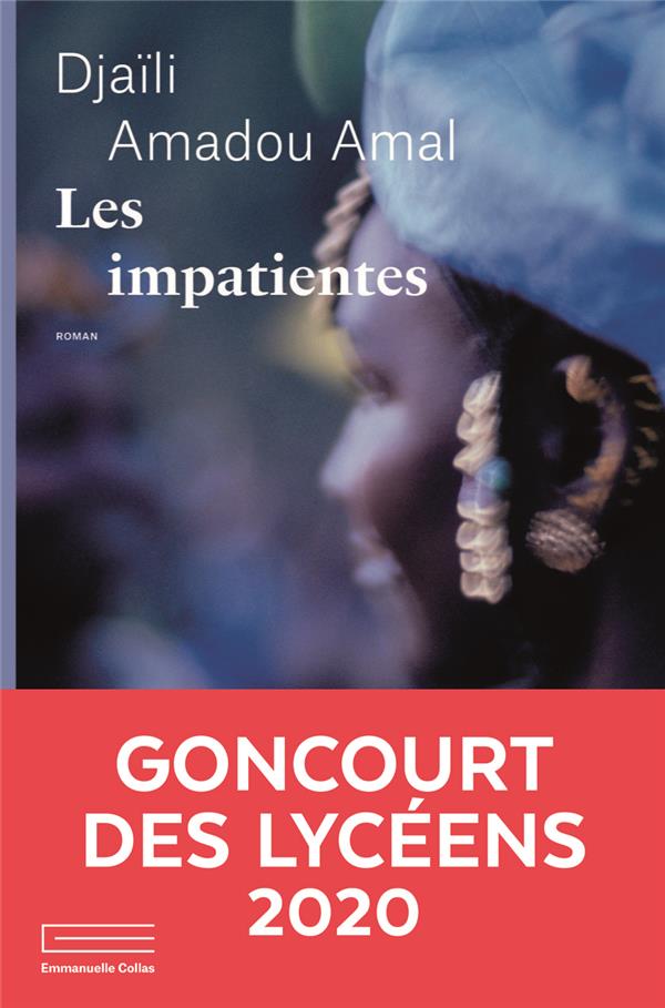 Les impatientes (prix Goncourt des lycéens 2020) de Djaili Amadou Amal