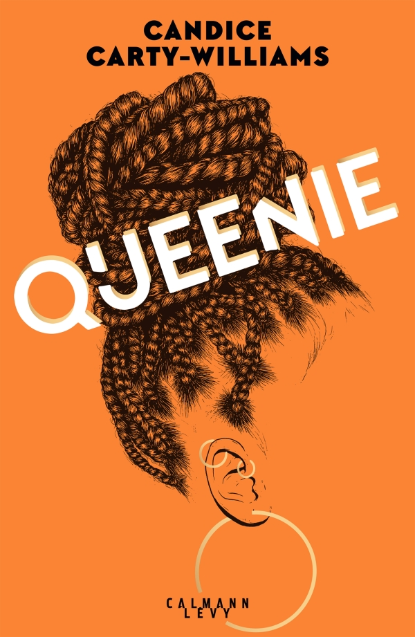 "Queenie" de Candice Carty-Williams Traduit de l'anglais par CHRISTINE BARBASTE EditeurCalmann-levy