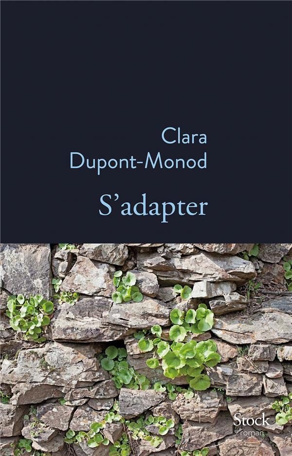 S'adapter de Clara Dupont-Monod, chez Stock.