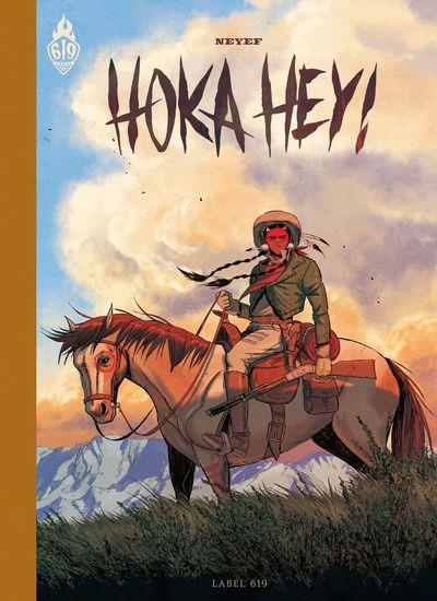 Hoka Hey (Prix des Libraires de Bande Dessinée (2023) par Neyef, chez Label 619.