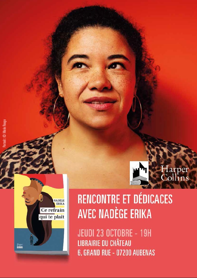 Jeudi 23 octobre à 19h: rencontre et signature avec Nadège ERIKA pour son dernier roman CE REFRAIN QUI TE PLAIT.