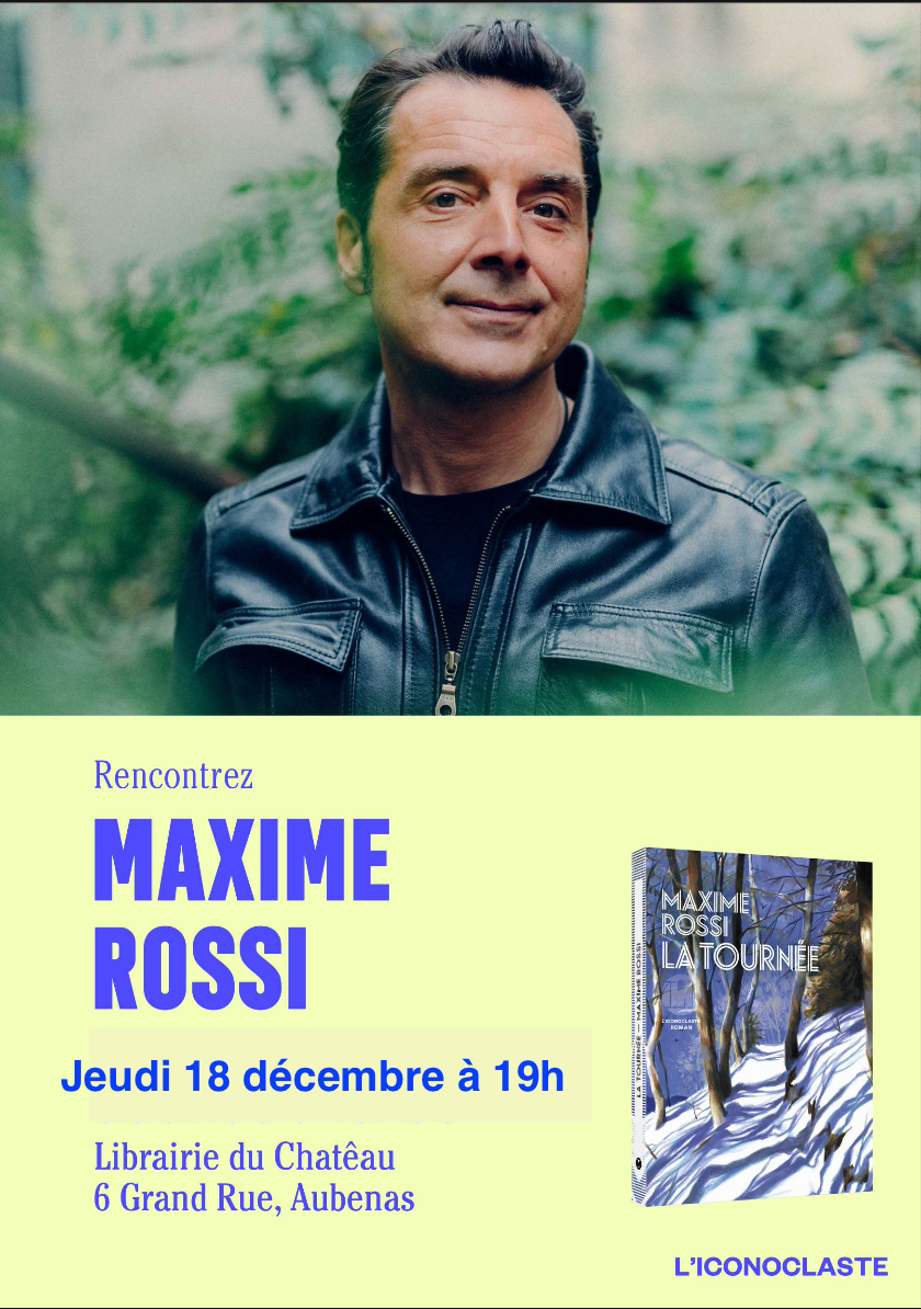 Jeudi 18 décembre à  19h: rencontre et signature avec Maxime ROSSI pour son premier roman LA TOURNEE.